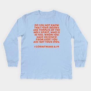 Bible Verse 1 Corinthians 6:19 Kids Long Sleeve T-Shirt